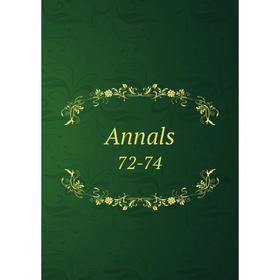 

Книга Annals 72-74