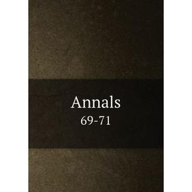 

Книга Annals 69-71
