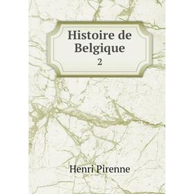 

Книга Histoire de Belgique 2