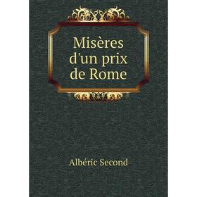 

Книга Misères d'un prix de Rome