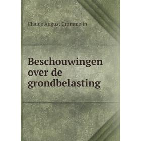 

Книга Beschouwingen over de grondbelasting