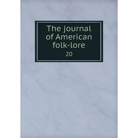 

Книга The journal of American folk-lore 20