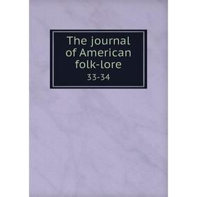 

Книга The journal of American folk-lore 33-34
