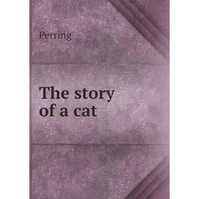

Книга The story of a cat