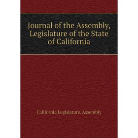 

Книга Journal of the Assembly, Legislature of the State of California