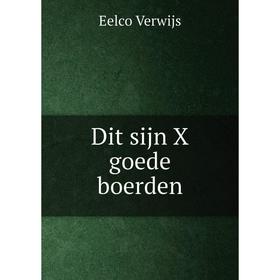 

Книга Dit sijn X goede boerden