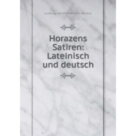 

Книга Horazens Satiren: Lateinisch und deutsch
