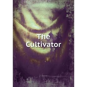 

Книга The Cultivator