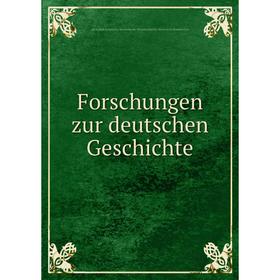 

Книга Forschungen zur deutschen Geschichte
