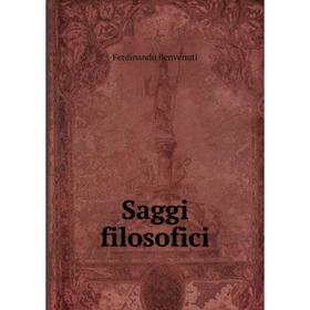 

Книга Saggi filosofici