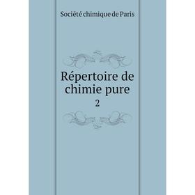 

Книга Répertoire de chimie pure 2