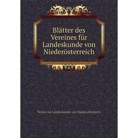 

Книга Blätter des Vereines für Landeskunde von Niederösterreich