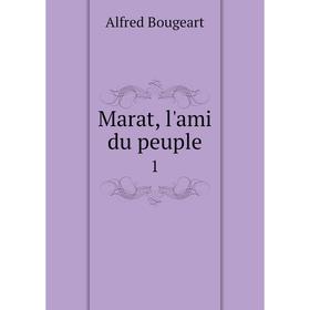 

Книга Marat, l'ami du peuple 1