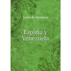 

Книга España y Venezuela
