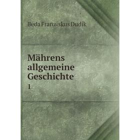 

Книга Mährens allgemeine Geschichte 1