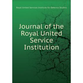 

Книга Journal of the Royal United Service Institution