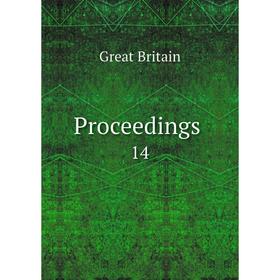 

Книга Proceedings. 14. Great Britain