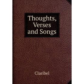 

Книга Thoughts, Verses and Songs