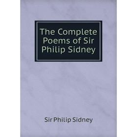 

Книга The Complete Poems of Sir Philip Sidney