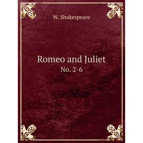 

Книга Romeo and Juliet No. 2-6