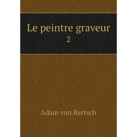 

Книга Le peintre graveur 2