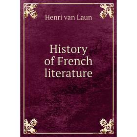 

Книга History of French literature