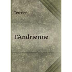 

Книга L'Andrienne