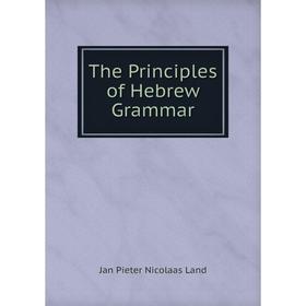 

Книга The Principles of Hebrew Grammar