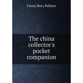 

Книга The china collector's pocket companion