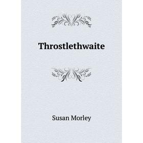 

Книга Throstlethwaite