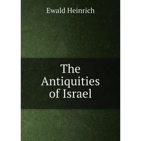 

Книга The Antiquities of Israel