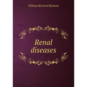 

Книга Renal diseases