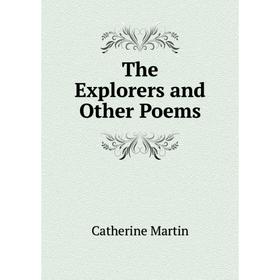 

Книга The Explorers and Other Poems