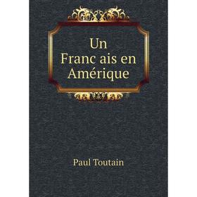 

Книга Un Français en Amérique