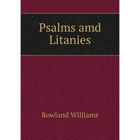 

Книга Psalms amd Litanies