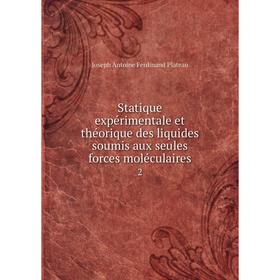 

Книга Statique expérimentale et théorique des liquides soumis aux seules forces moléculaires 2
