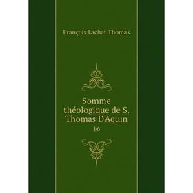 

Книга Somme théologique de S. Thomas D'Aquin 16