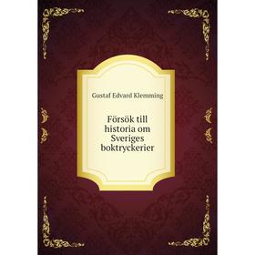 

Книга Försök till historia om Sveriges boktryckerier