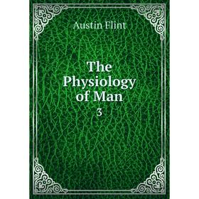 

Книга The Physiology of Man 3