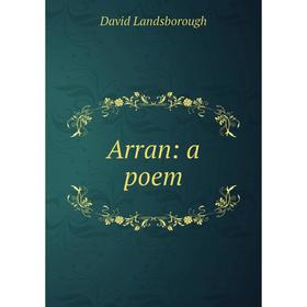 

Книга Arran: a poem