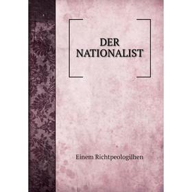 

Книга DER NATIONALIST