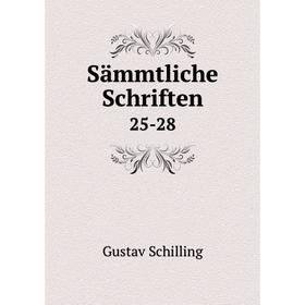 

Книга Sämmtliche Schriften 25-28