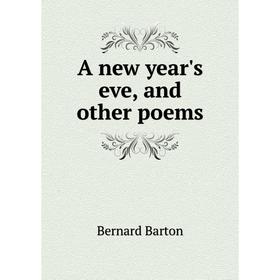 

Книга A new year's eve, and other poems