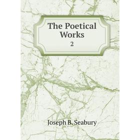 

Книга The Poetical Works 2