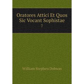 

Книга Oratores Attici Et Quos Sic Vocant Sophistae 7