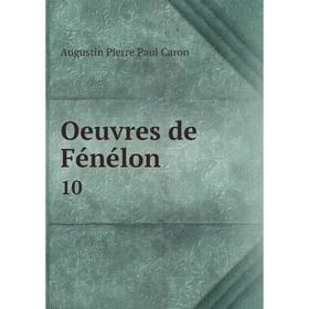 

Книга Oeuvres de Fénélon 10
