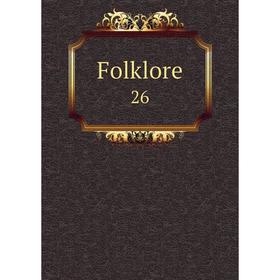 

Книга Folklore 26