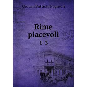 

Книга Rime piacevoli 1-3