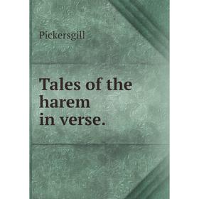 

Книга Tales of the harem in verse.