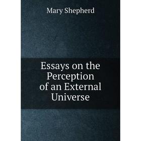 

Книга Essays on the Perception of an External Universe